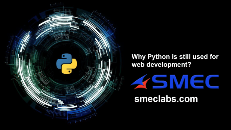 Why Python is still used for web development?